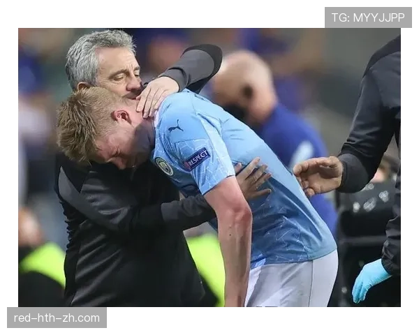 德布劳内欧冠决赛伤退对比赛走势的影响解析